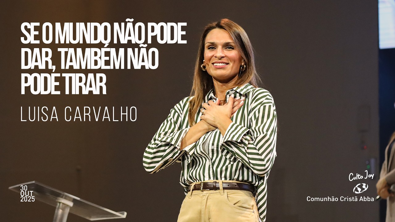 Se o mundo não poder dar, também não pode tirar - Luisa Carvalho