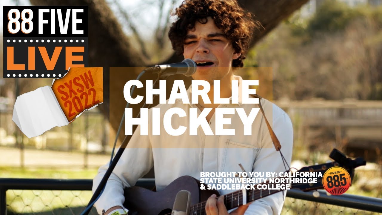 Charlie Hickey with Byron || 88.5 LIVE at SXSW 2022
