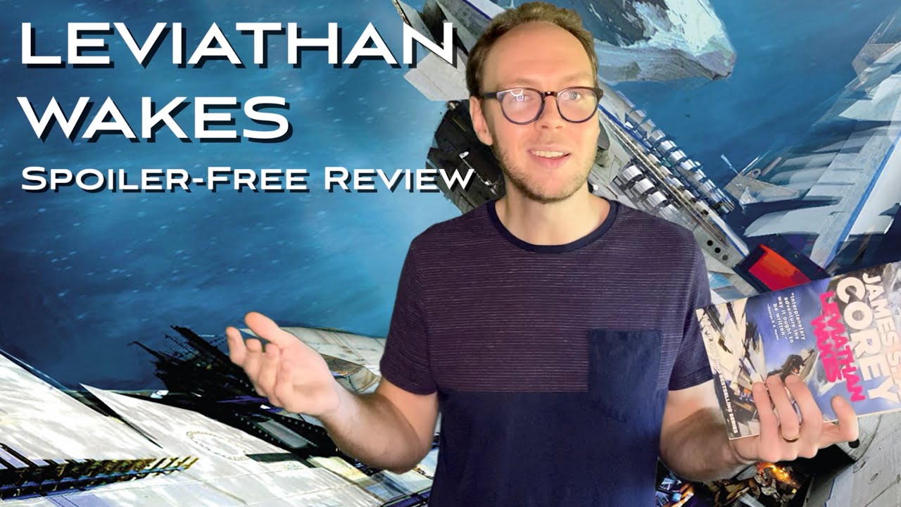 LEVIATHAN WAKES by JAMES S.A. COREY (The Expanse #1) | Sci-Fi Book Review