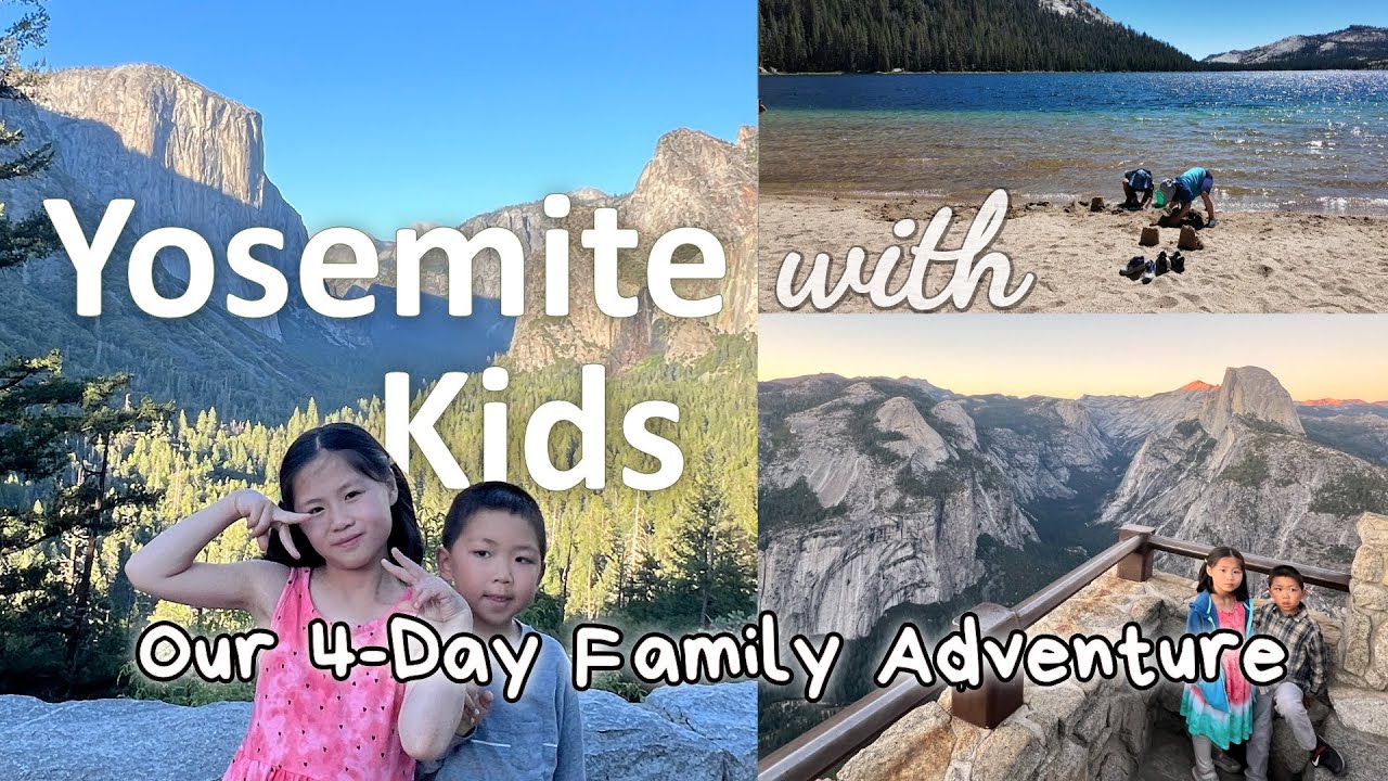 Yosemite National Park 4-Day Family Itinerary | How to Plan a Trip with Kids, Family Vlog California
