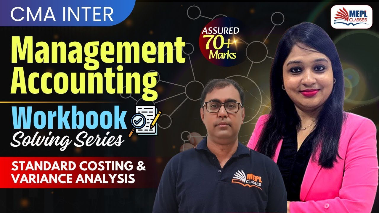 CMA Inter Management Accounting | Standard Costing & Variance Analysis - Workbook Solving📝 | MEPL