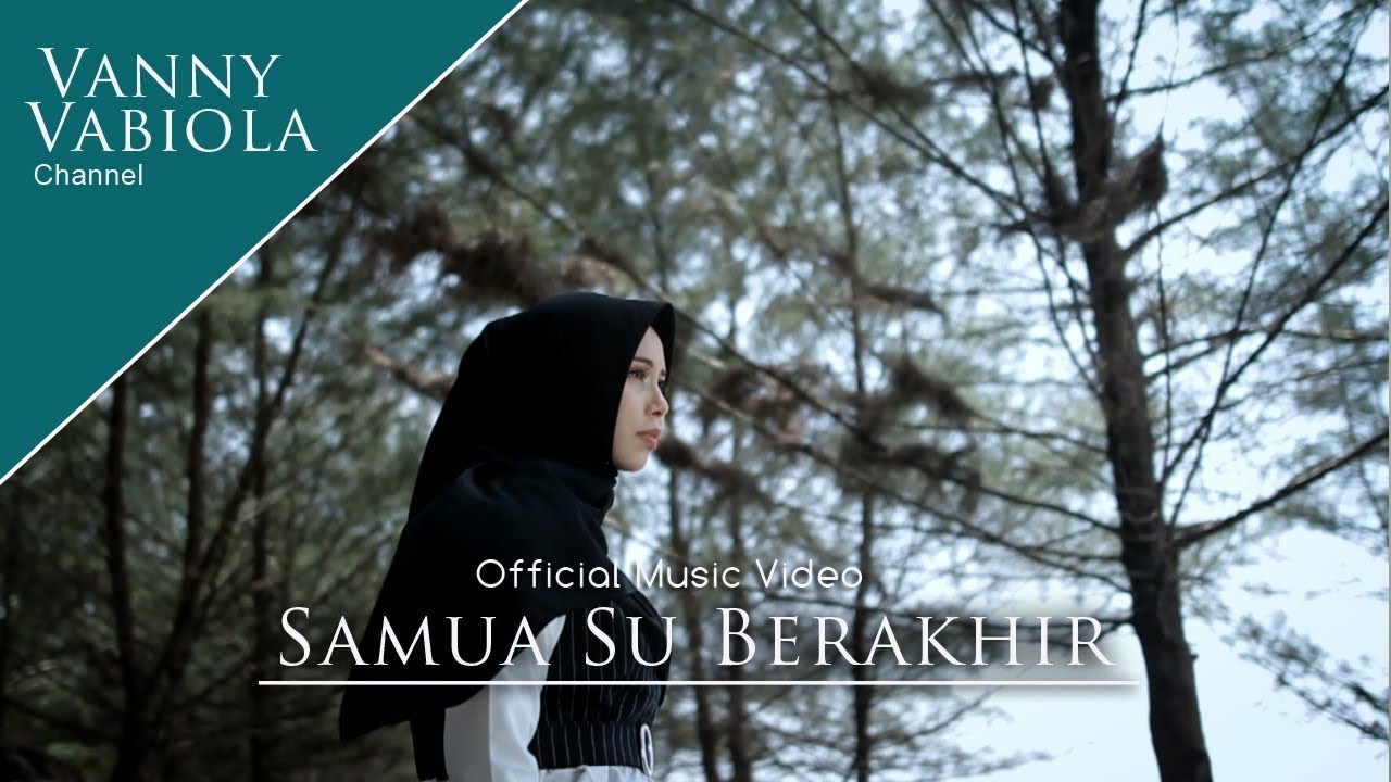 VANNY VABIOLA- SAMUA SU BERAKHIR (OFFICIAL MUSIC VIDEO)