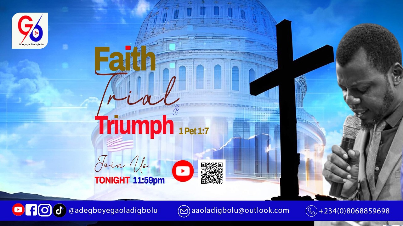 FAITH, TRIAL & TRIUMPH...1 Pet 1:7