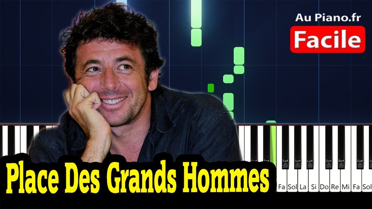 Patrick Bruel - Place Des Grands Homme Piano FACILE
