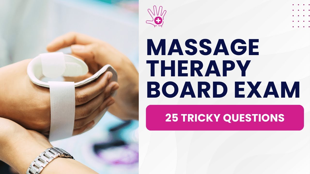 Massage Therapy State Board Exam - Practice Test & Study Guide (25 Tricky Questions)
