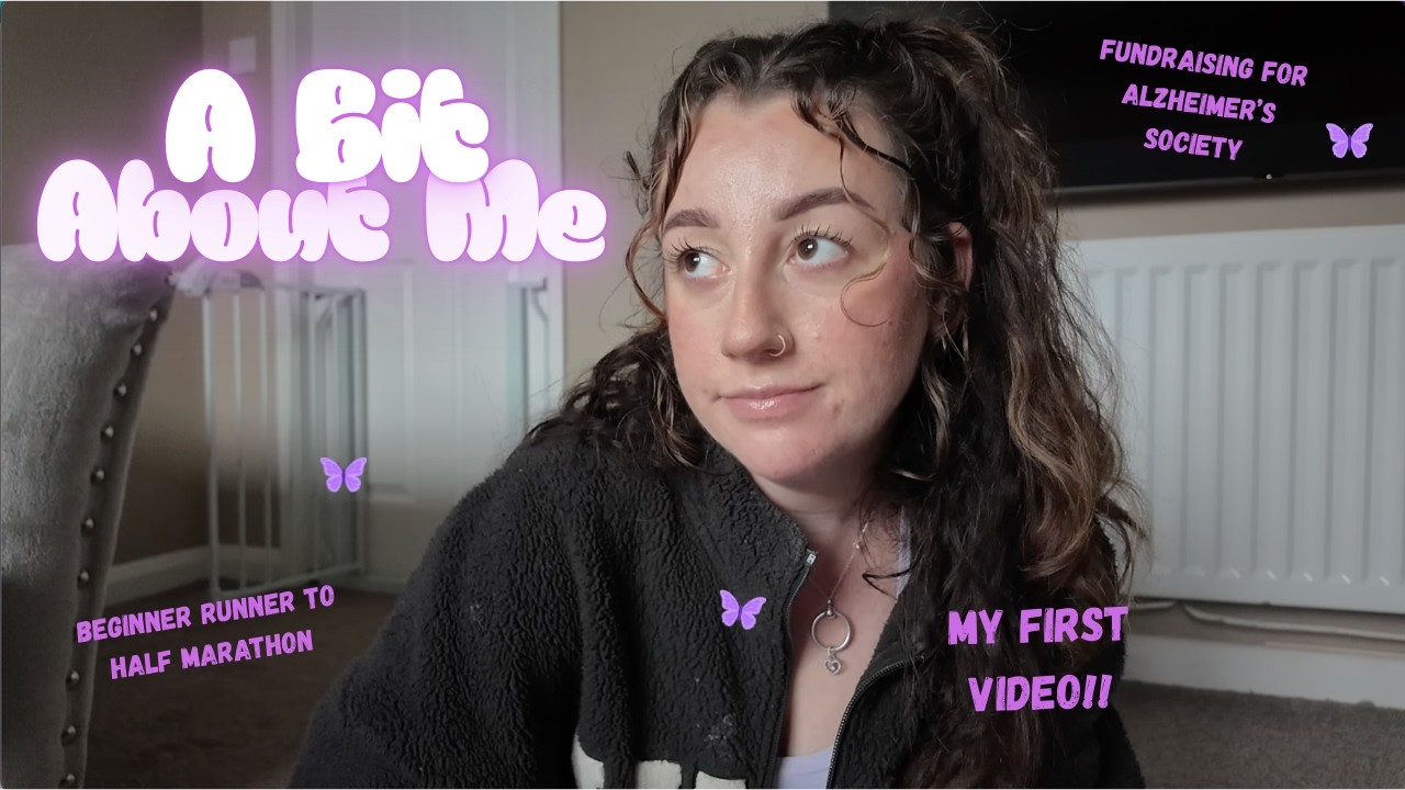 Welcome To My Channel | My Half Marathon Journey for Alzheimer's Society🏃🏻‍♀️