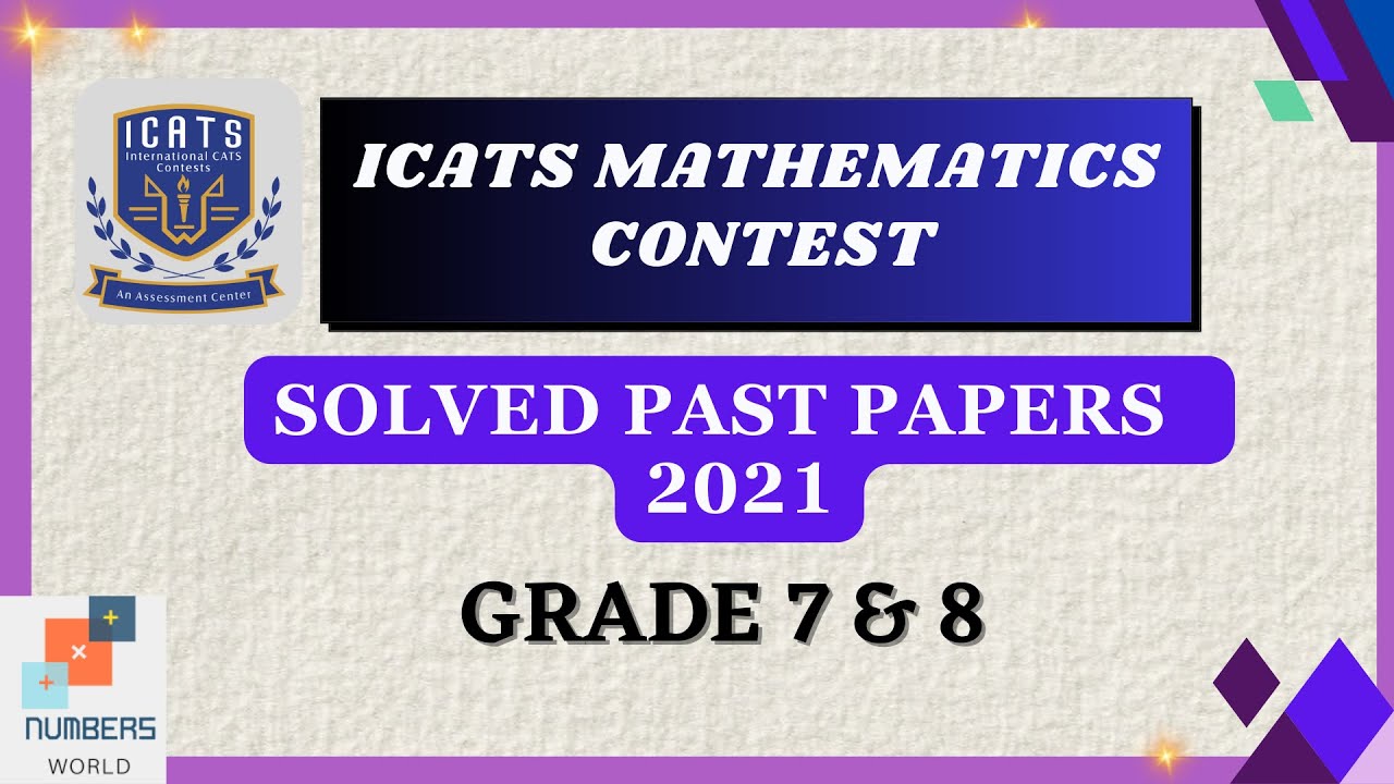 ICATS MATHEMATICS CONTEST 2021| Grade 7 & 8| #maths #icats