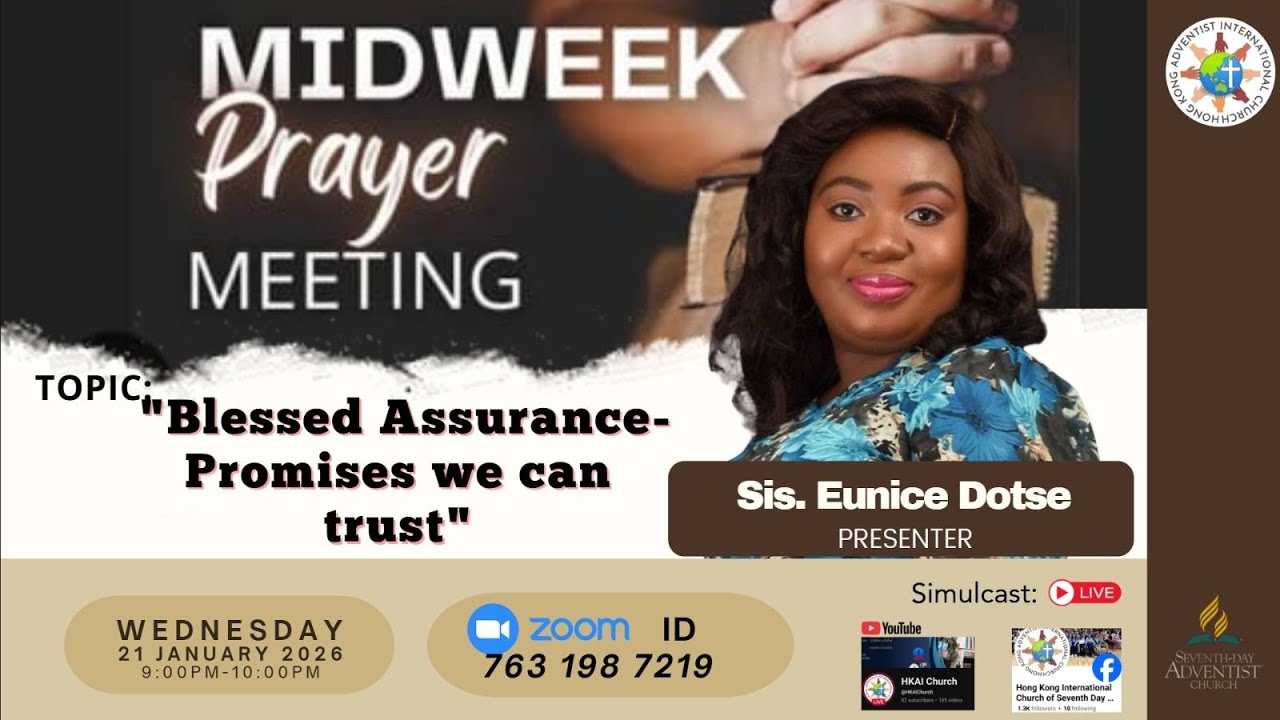 ‘ BLESSED ASSURANCE: Promises We Can Trust. '  / Sis. Eunice Dotse  /(MIDWEEK PRAYER MEETING)