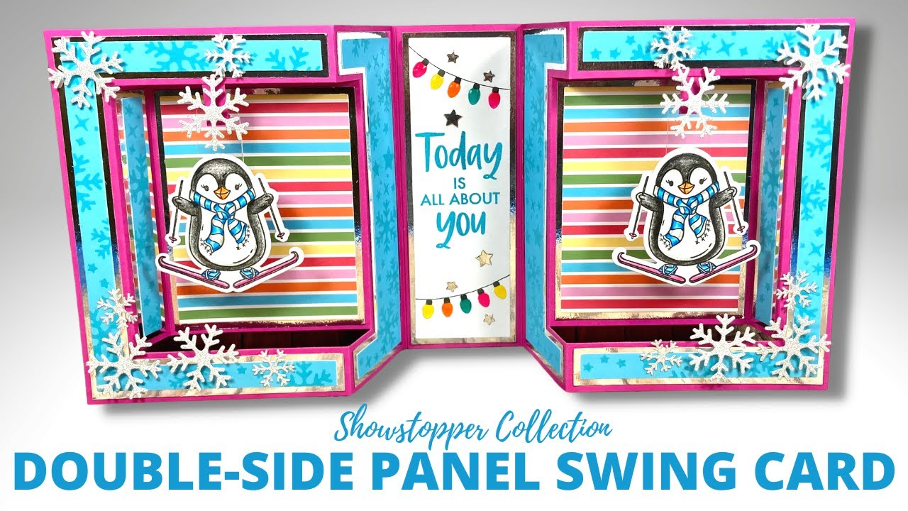 Double Side Panel Showstopper Swing Card!