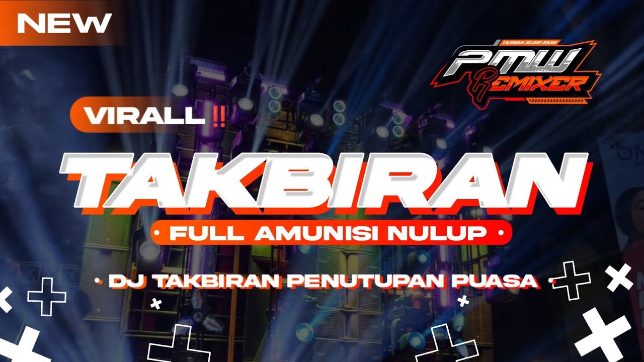 DJ TAKBIRAN PENUTUPAN RAMADHAN || AMUNISI FULL TULUP