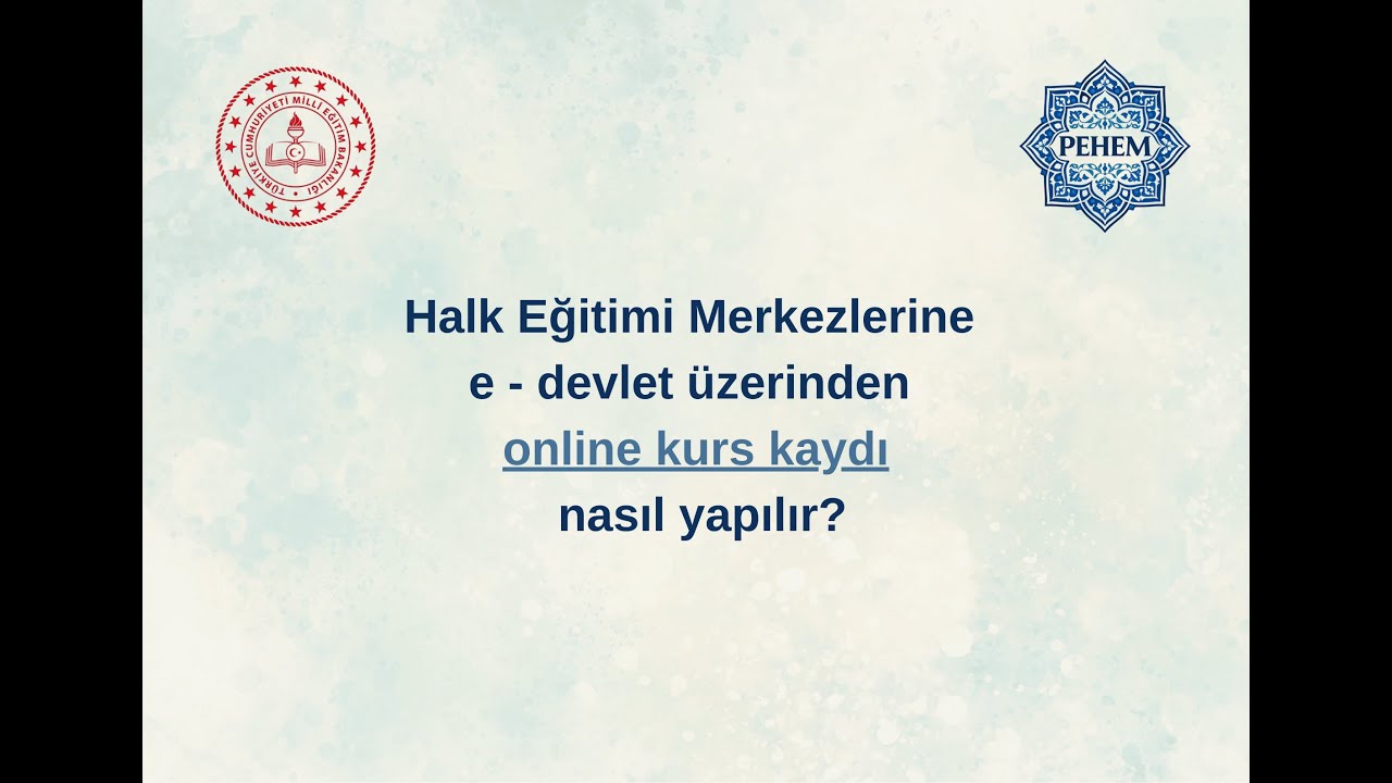 E - devlet şifresi ile Halk Eğitimi Merkezlerine online kurs kaydı nasıl yapılır?