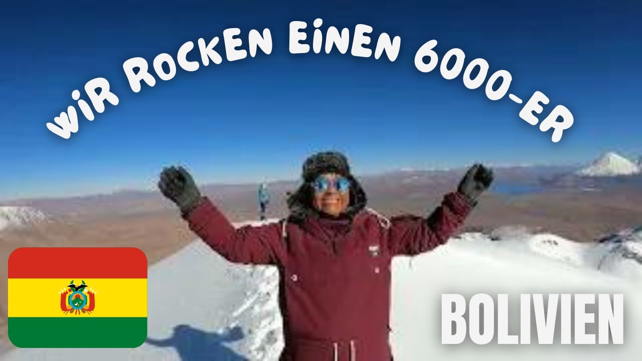 Bolivien Folge 13 - 6000er bestiegen im Sajama Nationalpark