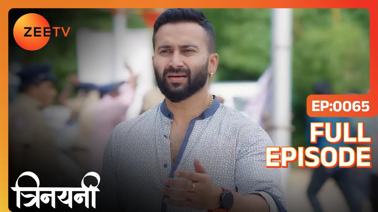Trinayani ने अपनी जान पर खेलकर बचाया Vishal को | Trinayani Hindi | Full Ep. 65 | ZEE TV