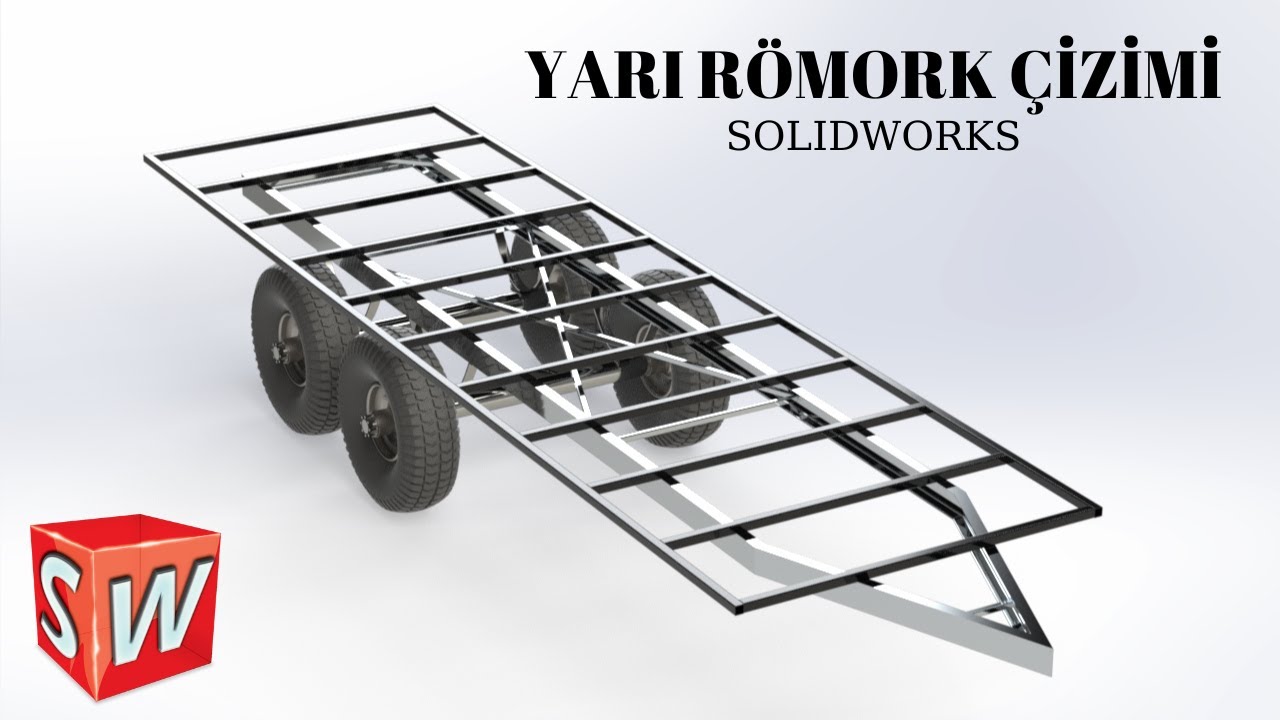 Yarı Römork Çizimi - SolidWorks