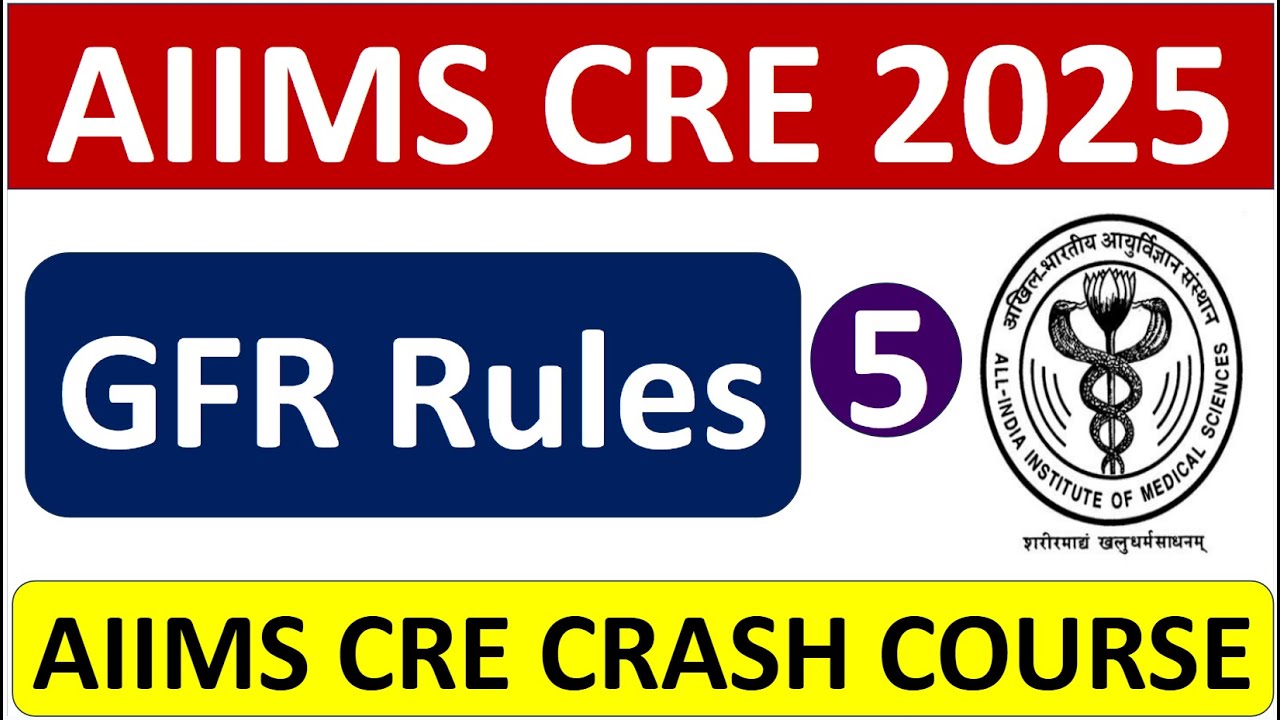 AIIMS CRE 2025 Crash Course - GFR Rules - General Financial Rules, 2017  - Study Portal Academy!!