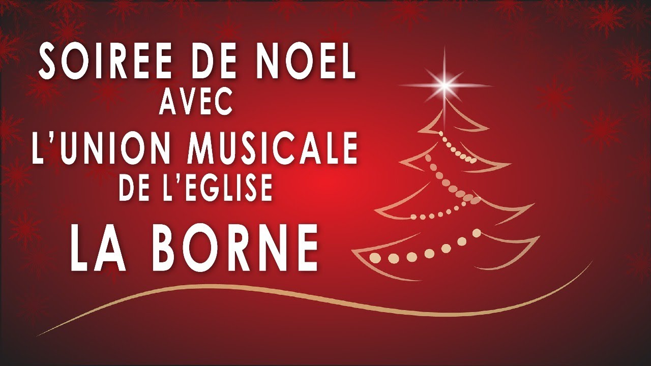 SOIR&Eacute;E DE NOEL AVEC L'UNION MUSICALE