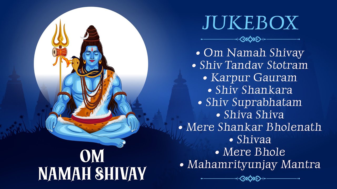 Om Namah Shivay | Shiva Jukebox | Shiv Bhajans | Shiv Songs | Shiv Shambhu |New & Latest Bhakti Song