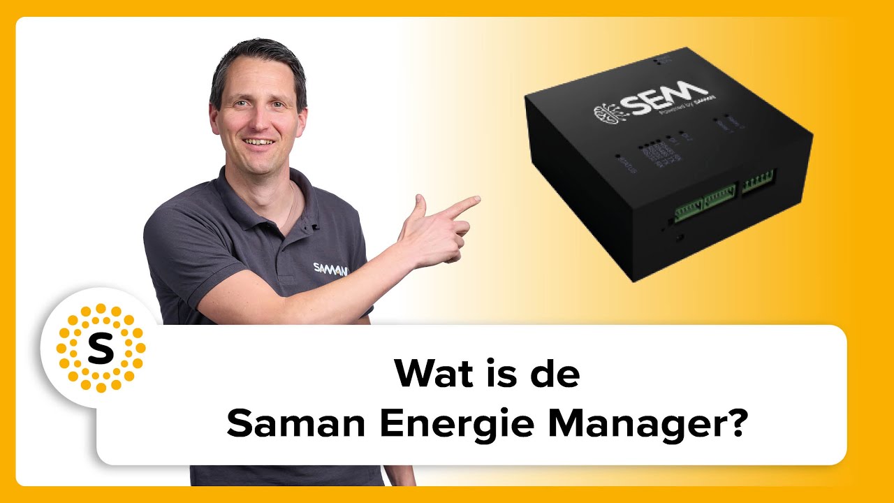 Wat is de Saman Energie Manager? Wij leggen het jou uit!