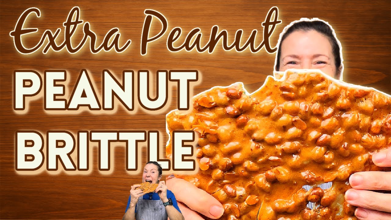 Peanut Brittle with Double the Peanuts, Double the Crunch!