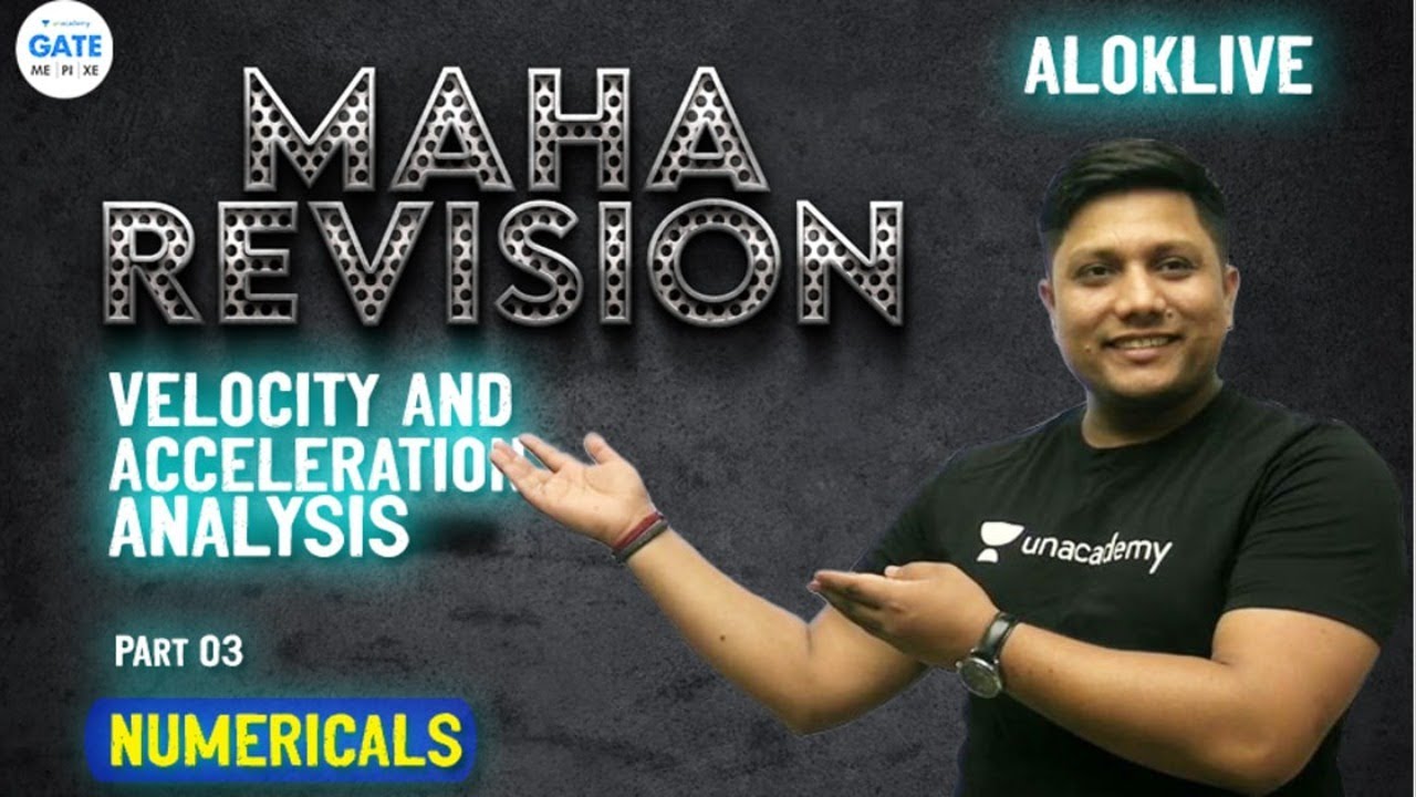 Maha Revision of Velocity & Acceleration Analysis - 3 | By 