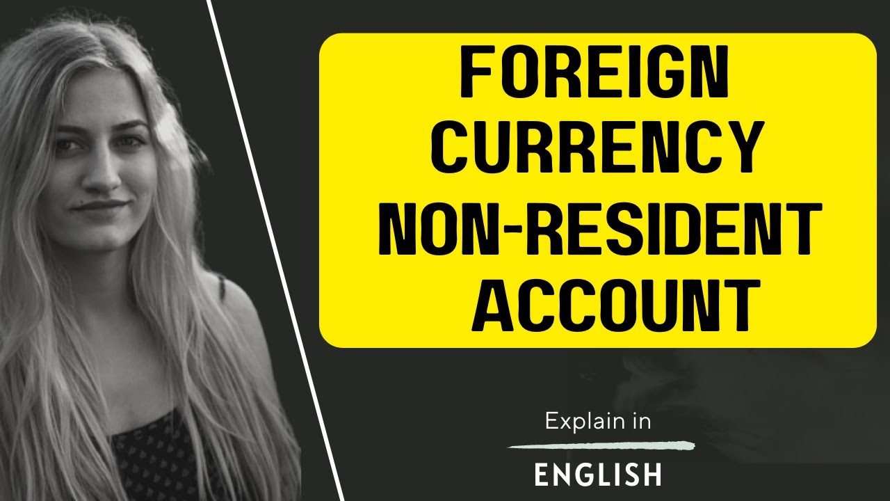 Foreign currency non resident account #FCNR Meaning, ⌚Account opening, All about explain in English.
