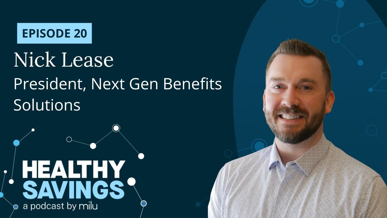 Rebuilding Healthcare: Solutions for Better Outcomes, with Nick Lease -  Healthy Savings Ep 20
