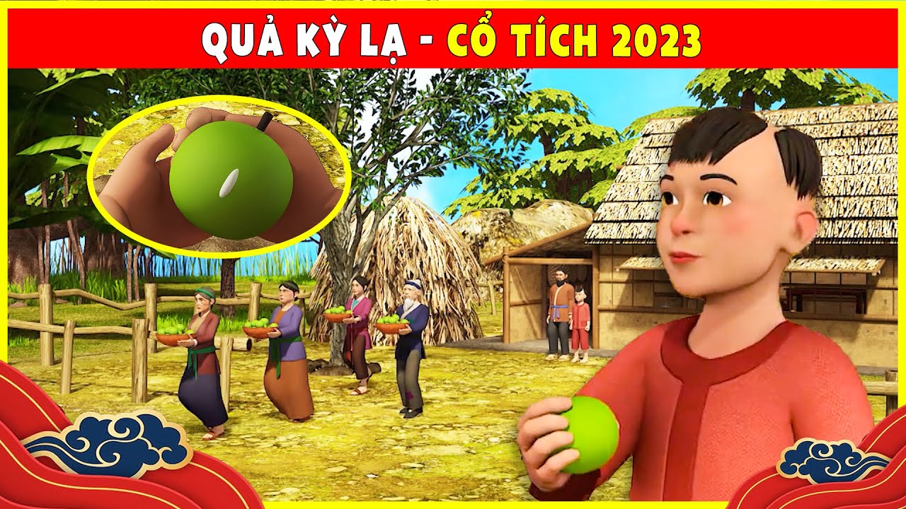 QUẢ KỲ LẠ trọn bộ🌻🌷Cổ Tích Tết 2023 Mới Nhất💕BÀI HỌC CUỘC SỐNG - QUÀ TẶNG CUỘC SỐNG THVL