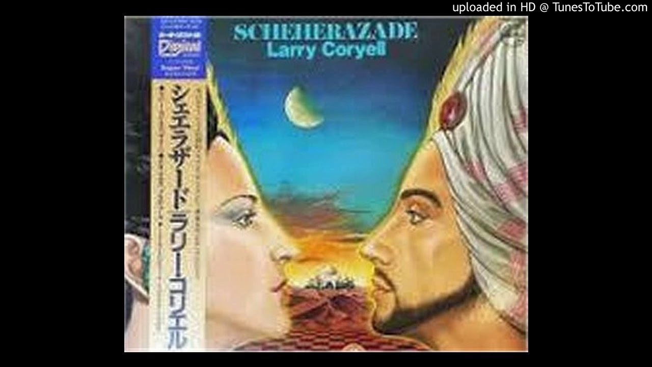 Larry Coryell Rimsky Korsakov Scheherazad　01