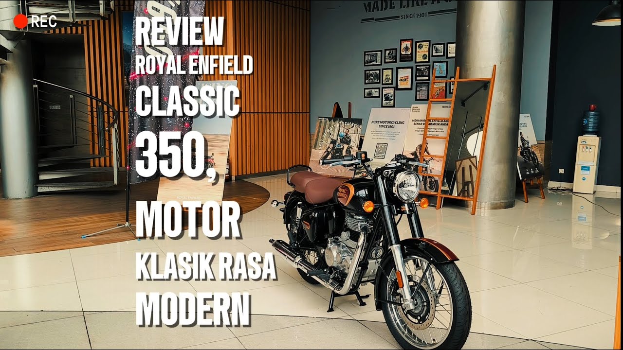 REVIEW ROYAL ENFIELD CLASSIC 350 REAL KLASIK TULEN 2025