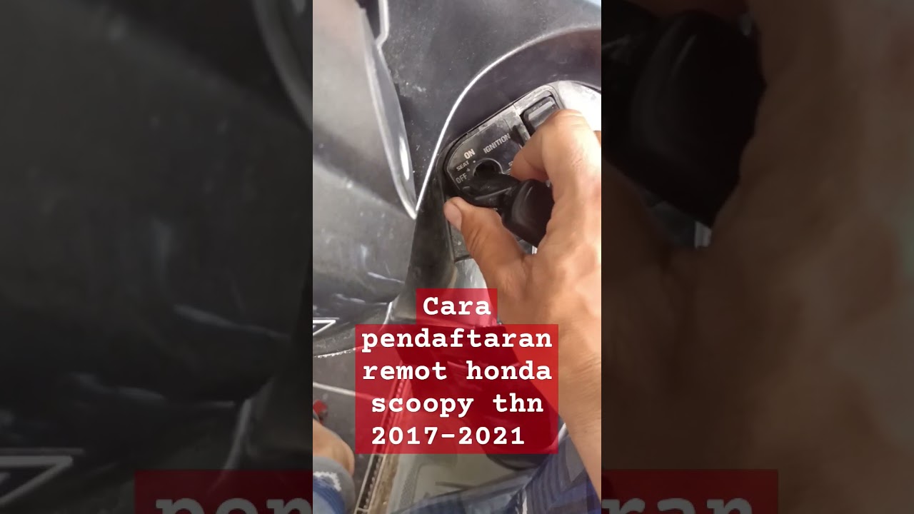 CARA PENDAFTARAN REMOT HONDA SCOOPY THN 2017-2021|WANTO JAYA KUNCI