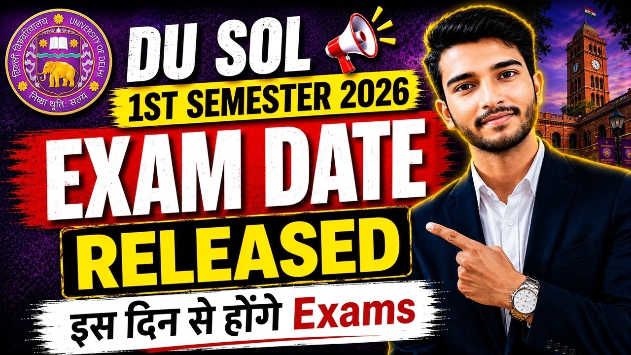 DU SOL Admission 1st Semester Exam Date released | DU SOL 1st Sem Exam Date | DU SOL Exam Date 2026