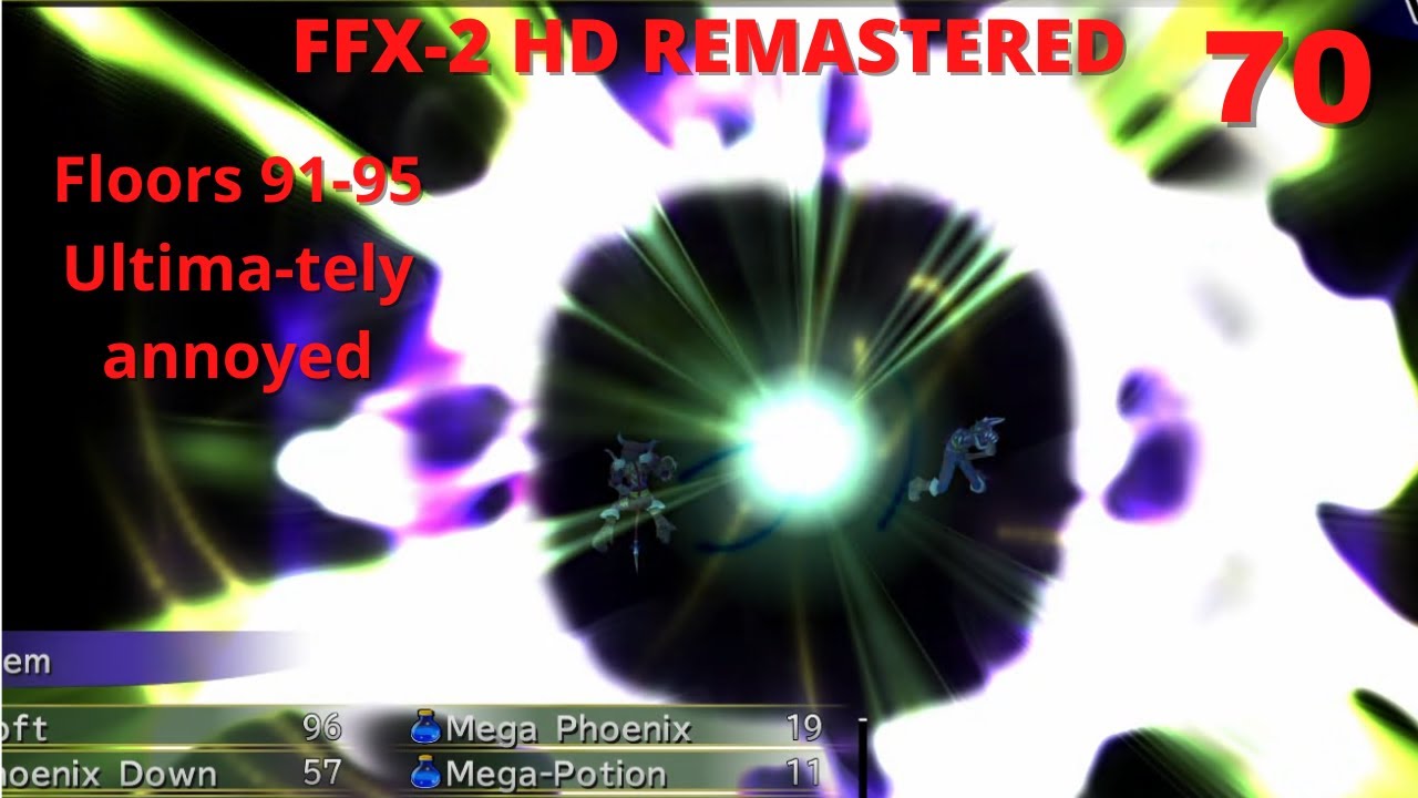 Final Fantasy X-2 HD Remastered - NC - 100% - Via Infinito - Floors 91-95 - Ultima-tely annoyed