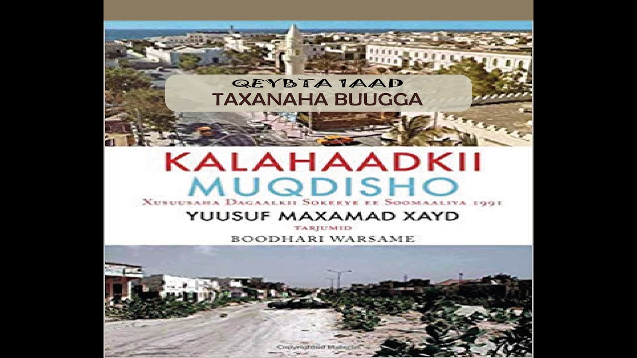 KALAHAADKII MUQDISHO QEYBTA 1AAD
