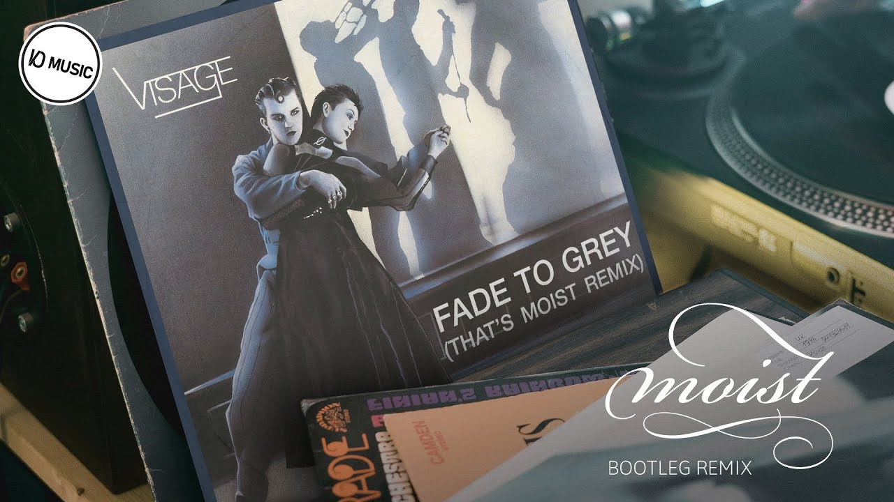 Visage - Fade To Grey (That's Moist Remix)