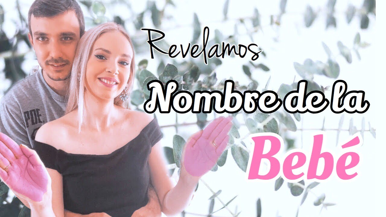 Revelamos el nombre de la bebé!! Semana 26 de EMBARAZO!