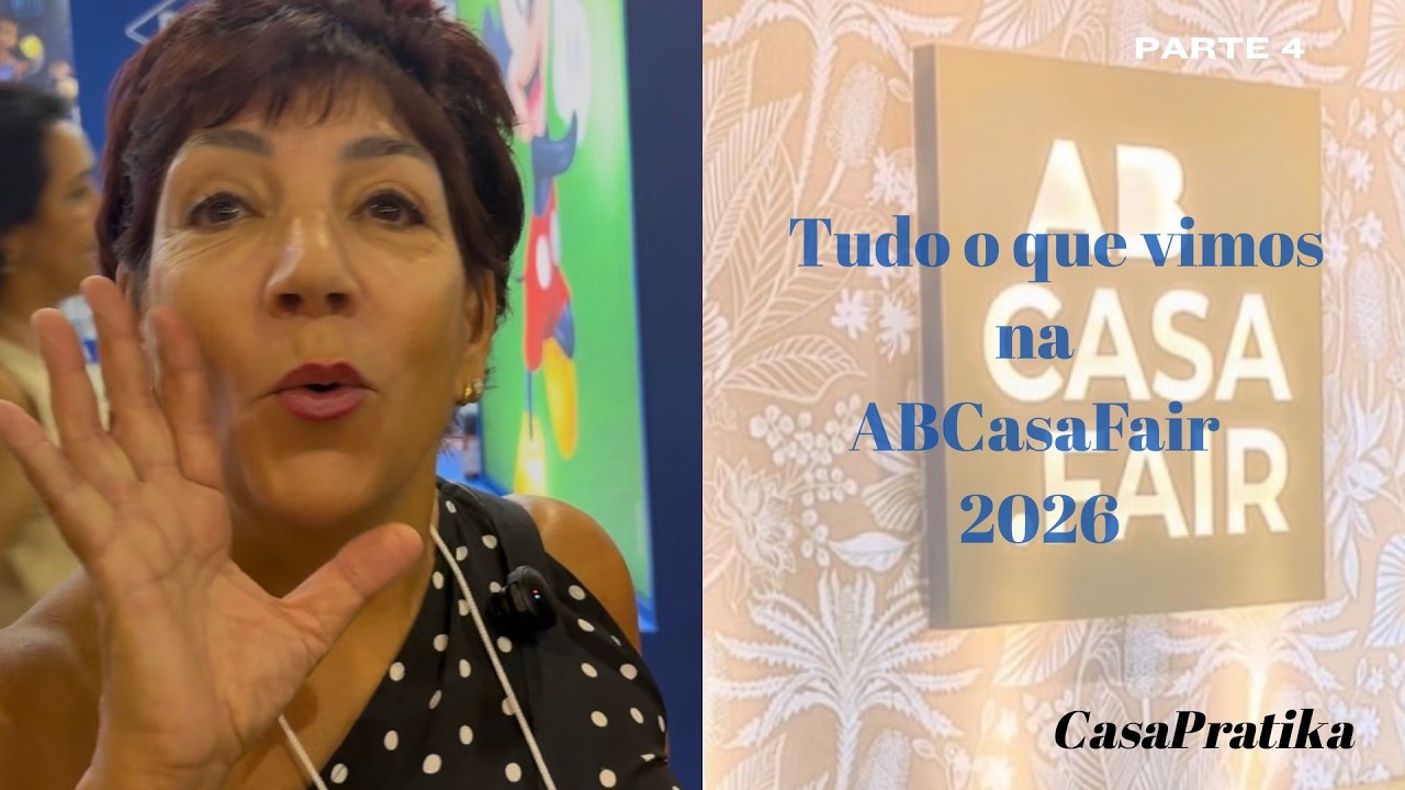 Tudo o que vimos na ABCasaFair 2026 (Parte 4)
