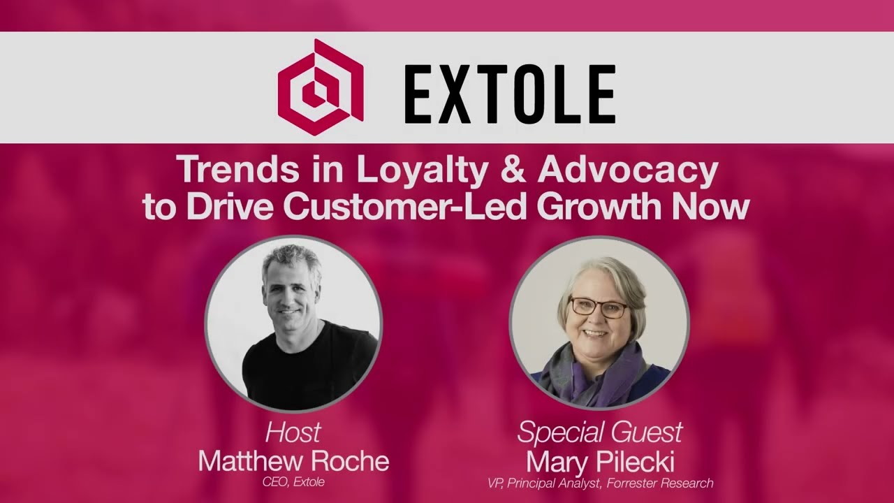 A Customer-Led Growth Conversation with Forrester | Extole