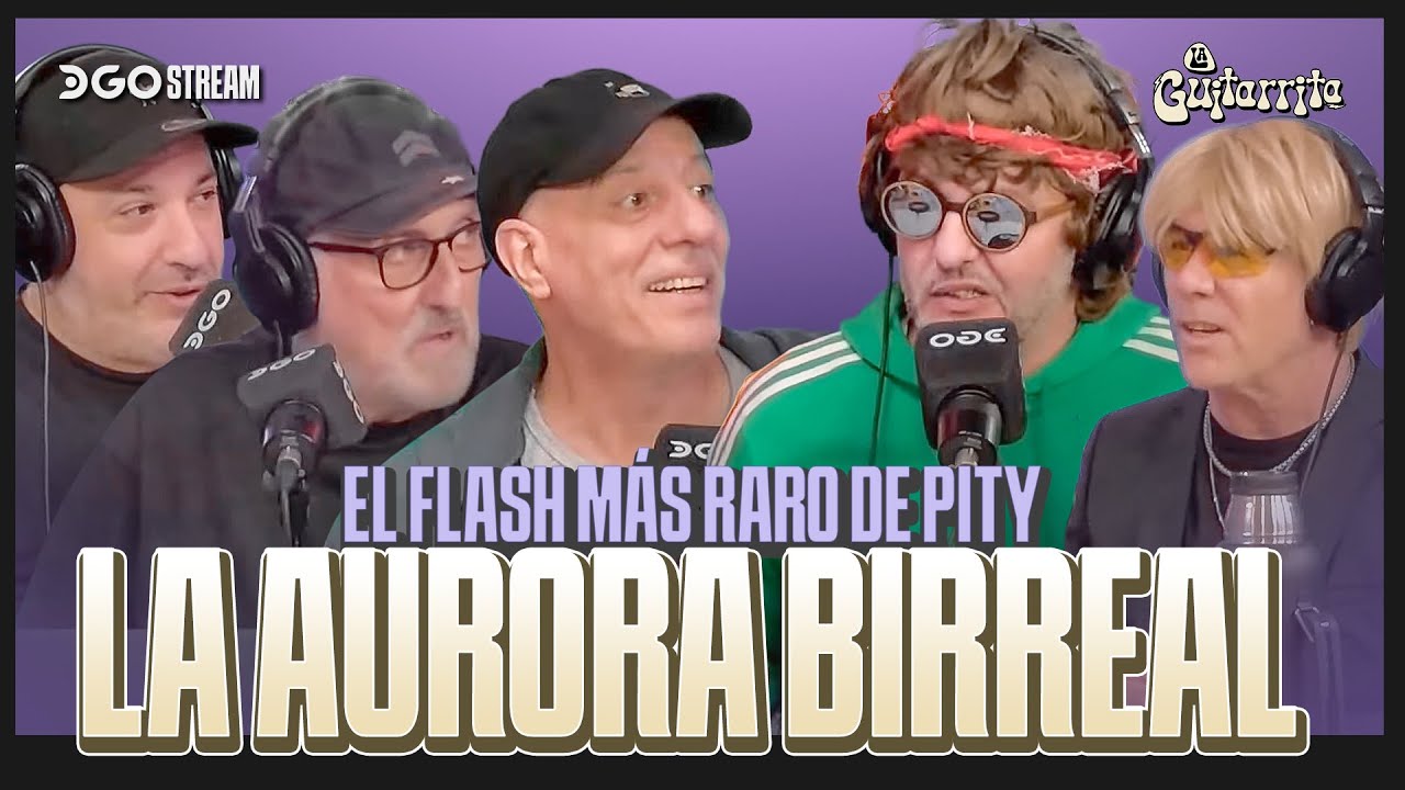 #LAGUITARRITA | PITY y NATGIO: La AURORA BIRREAL, FLASHES y un PALEONTÓLOGO INESPERADO | 22/10