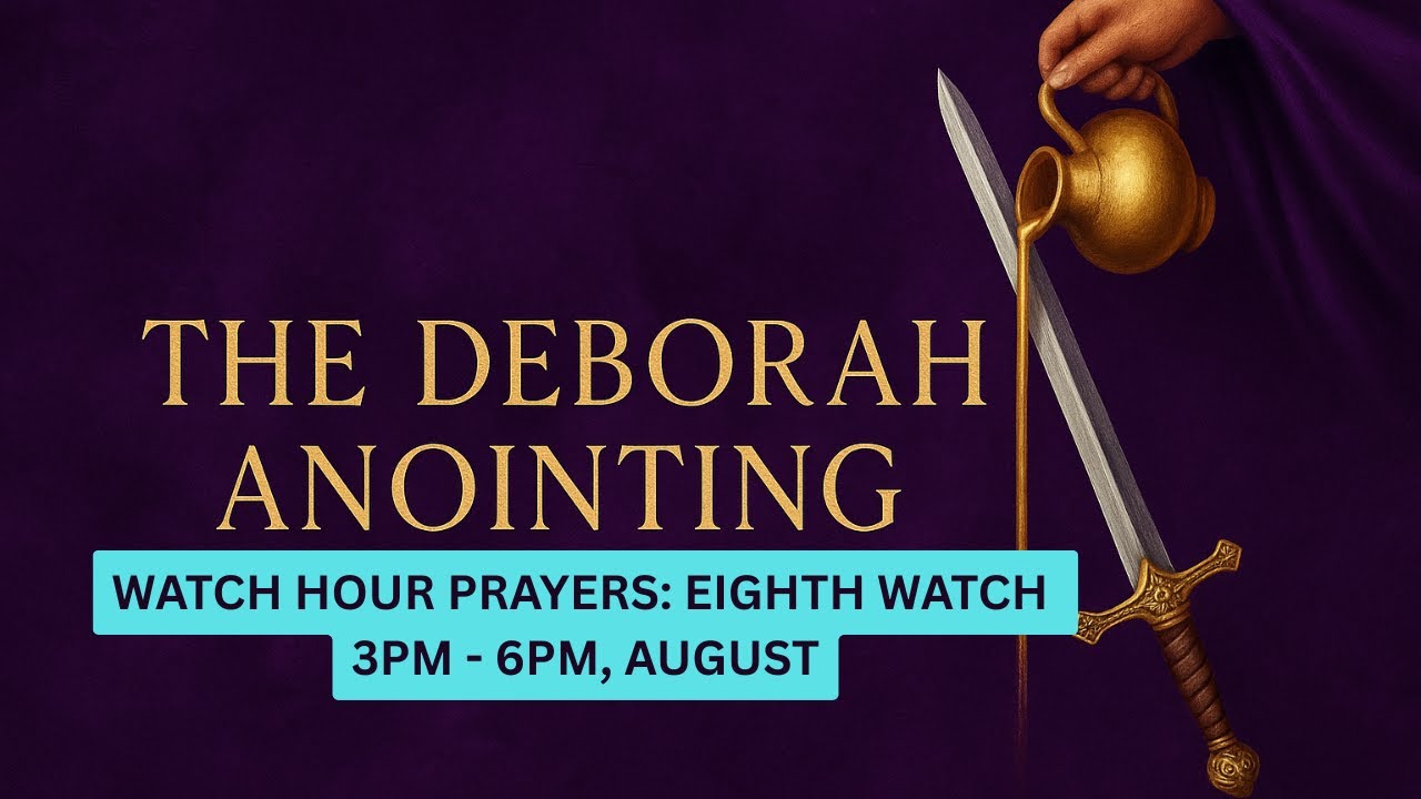 Eighth Watch Prayer | 3 PM – 6 PM Covenant Carriers — Walking in Authority & Promise
