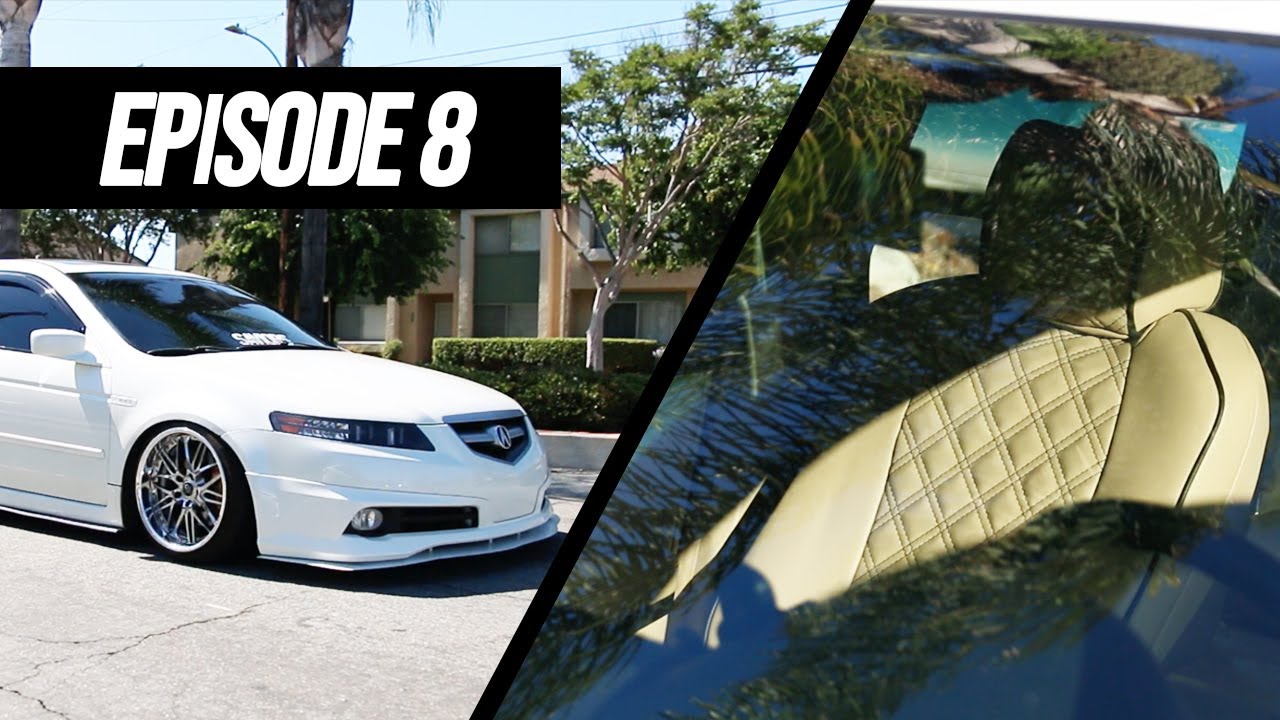 Kyle's Acura TL Gets A Makeover! | Episode 8