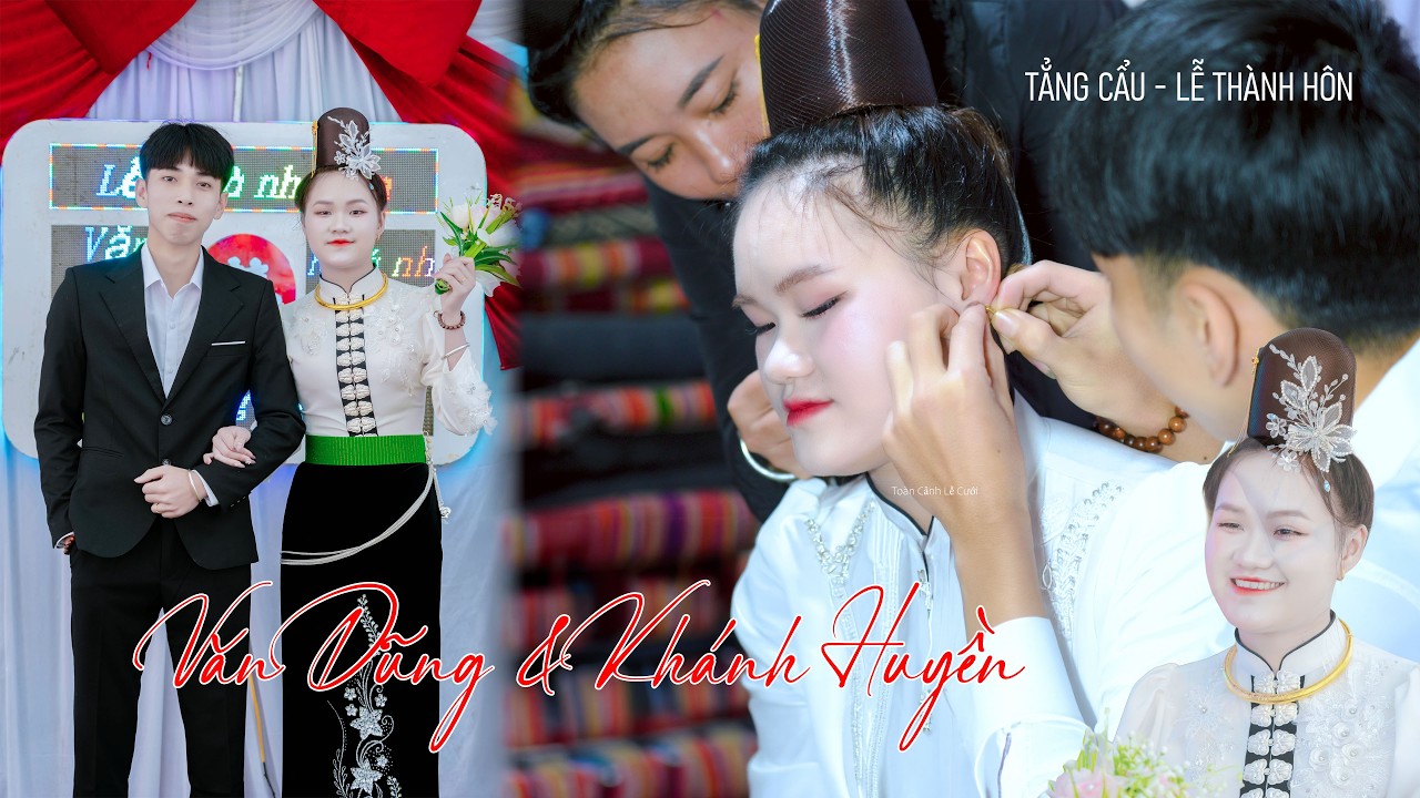 TOÀN CẢNH LỄ TẲNG CẨU | LỄ THÀNH HÔN | VĂN DŨNG & KHÁNH HUYỀN | BẢN CỦ THUẬN CHÂU SƠN LA MẠNH HÀ TV