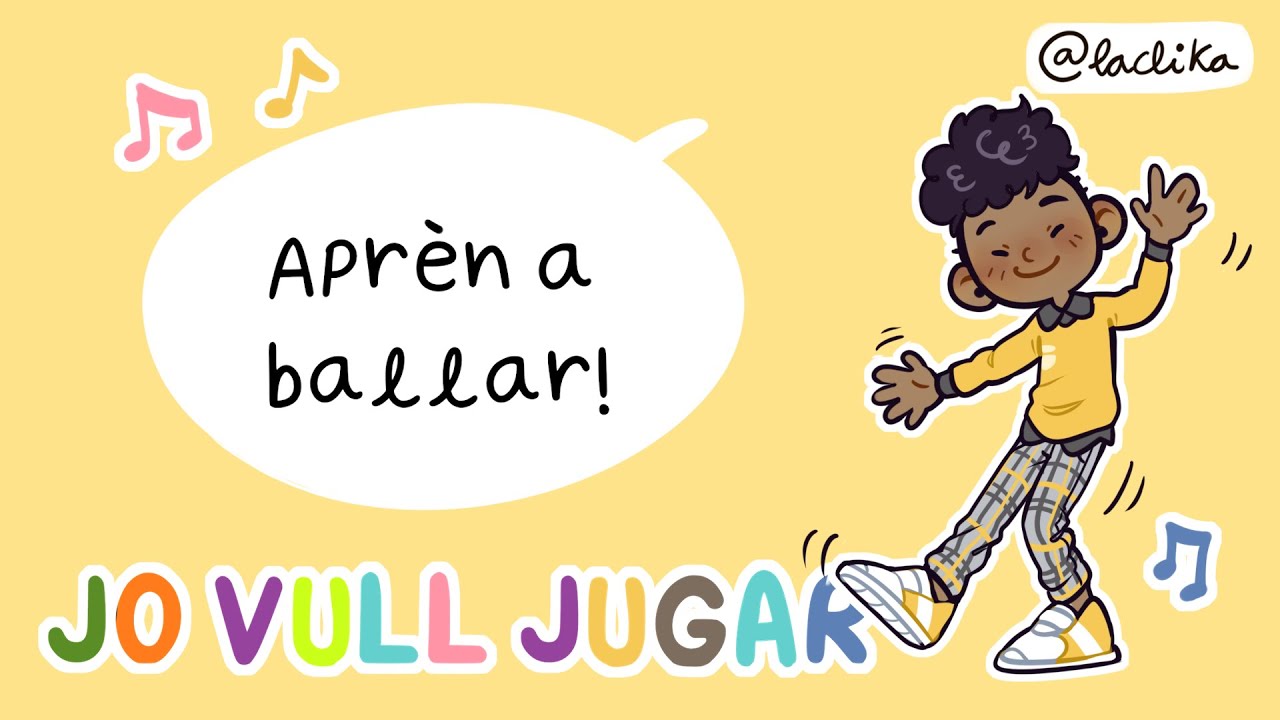 JO VULL JUGAR: Aprèn a ballar
