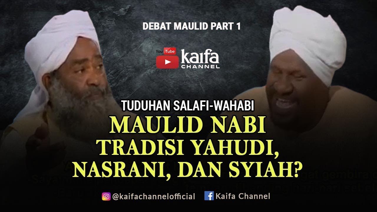 Tuduhan Salafi-Wahabi Maulid Nabi Tradisi Yahudi, Nasrani, dan Syiah? | Debat Maulid #1