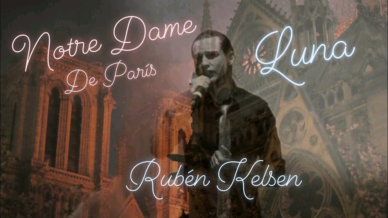 Luna - Notre Dame de París / Rubén Kelsen
