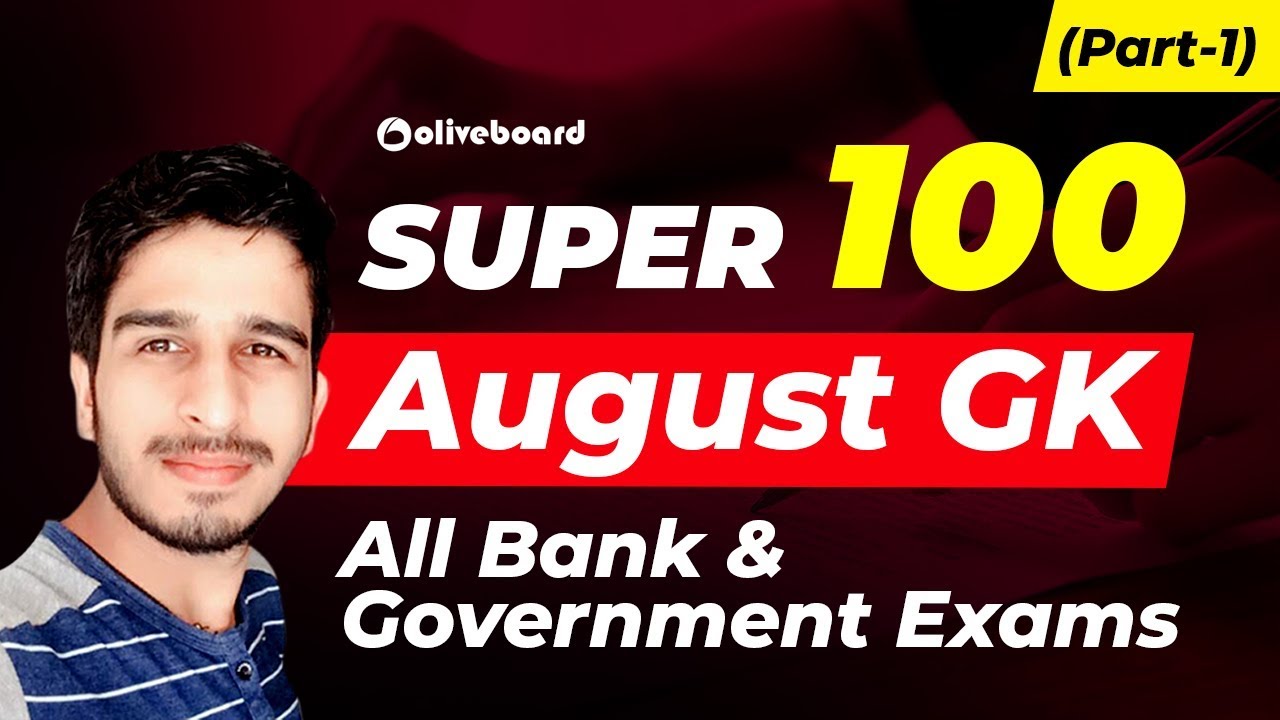 Super 100 August GK | IBPS PO | IBPS RRB | IBPS Clerk (Part-1)