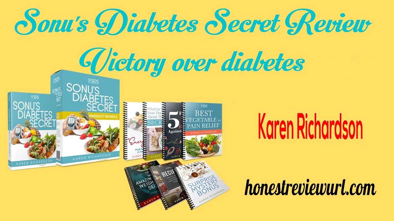 Sonu's Diabetes Secret Review | Victory over diabetes