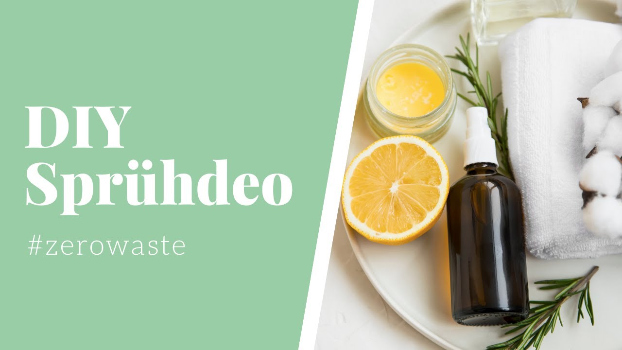 Deo selber machen - Spr&uuml;h-Deo mit nur 4 Zutaten