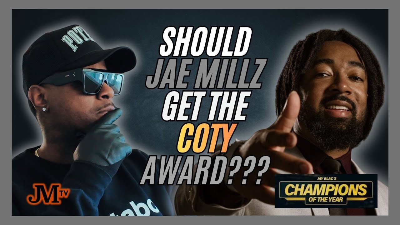Should JAE MILLZ get the COTY Award? #jaemillz