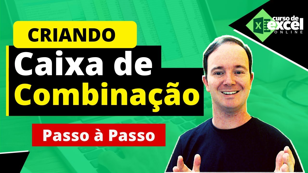 Criando Caixa de Combinação no Excel