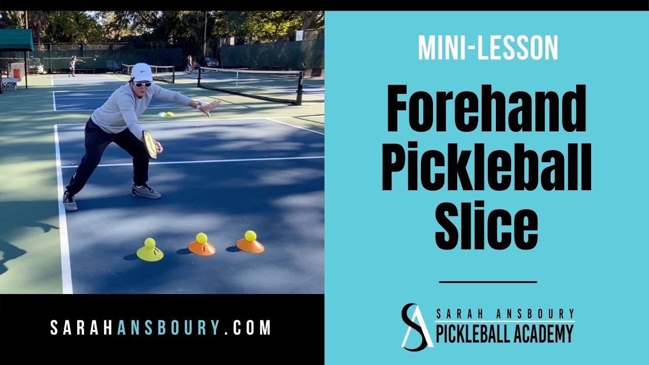 Forehand Pickleball Slice - Mini Lesson with Sarah Ansboury